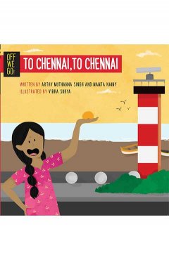 Off We Go! To Chennai, to Chennai