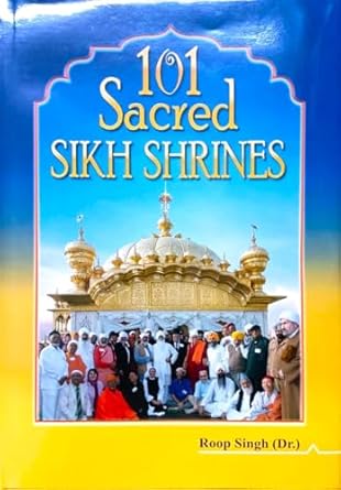 101 Sacred Sikh Shrines