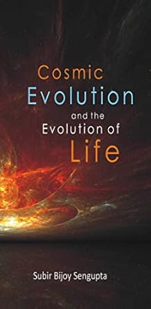 Cosmic Evolution and the Evolution of Life