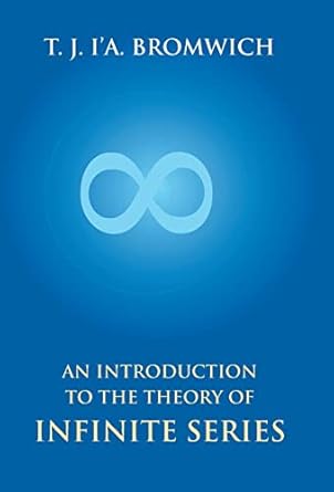 An Introduction to the Theory of Infinite Series