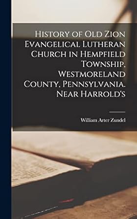 History of Old Zion Evangelical Lutheran Church in Hempfield Township