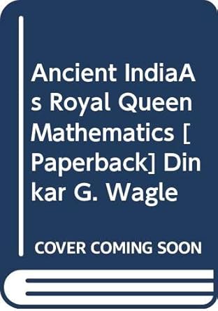 Ancient Indias Royal Queen Mathematics