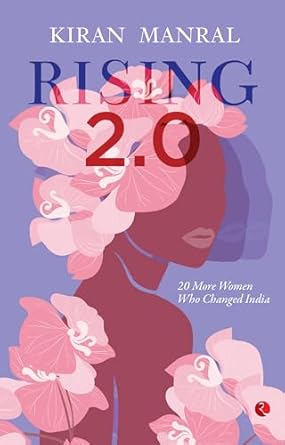 Rising 2.0 : 20 More Women Who Changed India