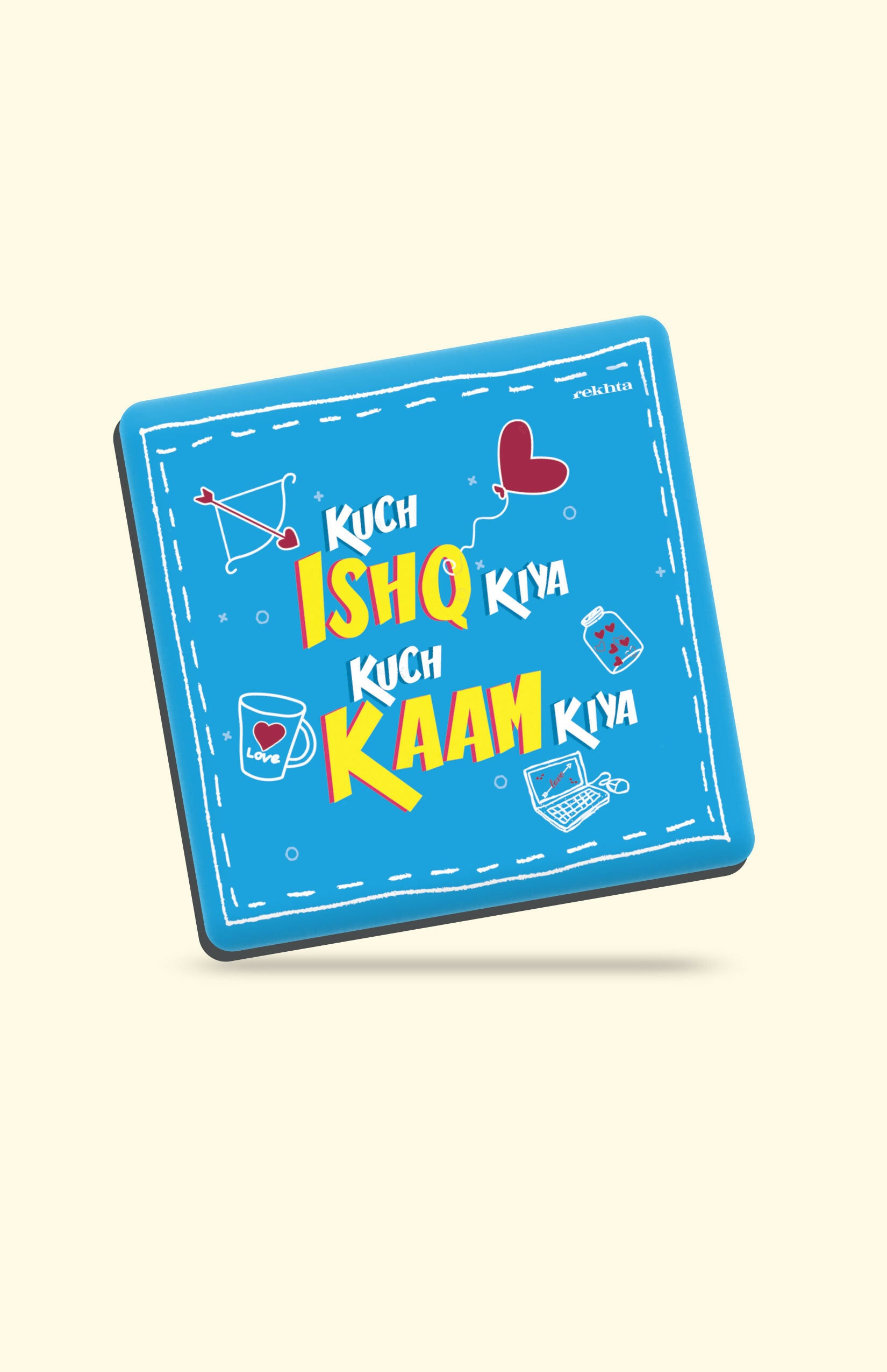 Kuch ishq kiya kuch kaam kiya | Fridge Magnet