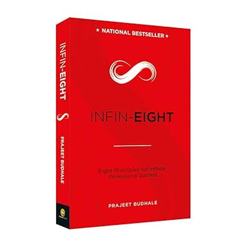 INFIN-EIGHT: Eight Principles for Infinite Professional Success