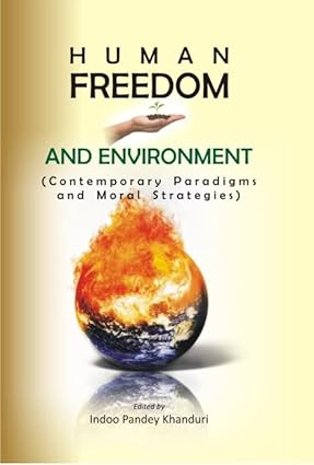 Human Freedom and Environment (Contemporary Paradigms and Moral Strategies)