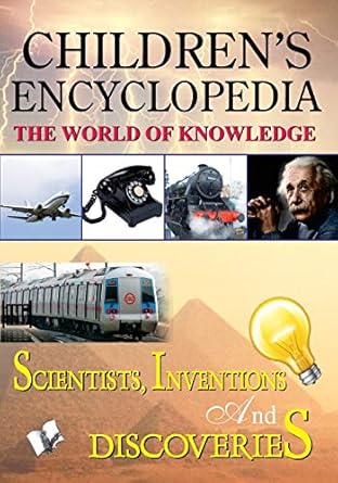 Children's Encyclopedia - Scientists, Inventions And Discoveries