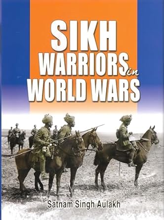 Sikh Warriors In World Wars