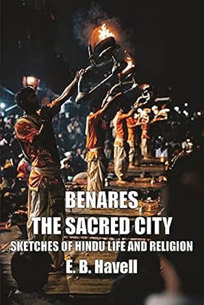 Benares The Sacred City