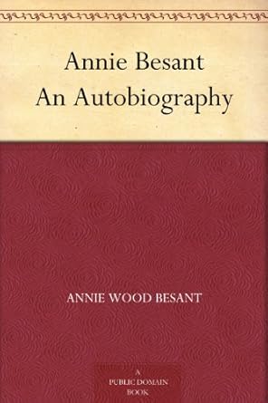 Annie Besant: An Autobiography