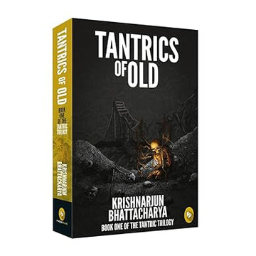 Tantrics of Old: Book One of The Tantric Trilogy