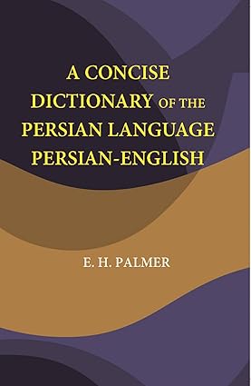 A Concise Dictionary Of The Persian Language Persian-English