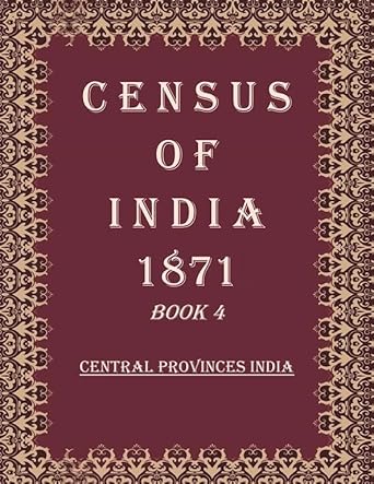 Census of India 1871: Central Provinces India