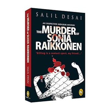 The Murder of Sonia Raikkonen : An Inspector Saralkar Mystery