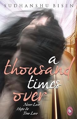 A Thousand Times Over: Never Lose Hope in True Love