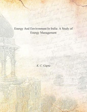 Energy and Environment in India: a Study of Energy Management
