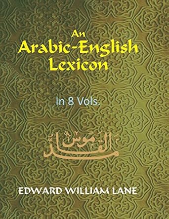 An Arabic-English Lexicon Volume Vol. 5th