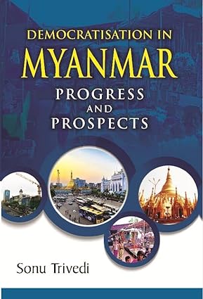 Democratisation in Myanmar Progress and Prospects
