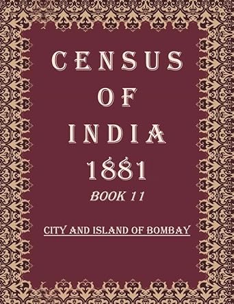 Census of India 1881: Report On The Census of the Baroda Territories