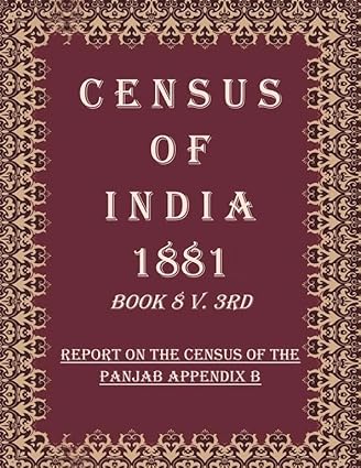 Census of India 1881: Operations And Results In The Presidency Of Bombay, Including Sind - Text