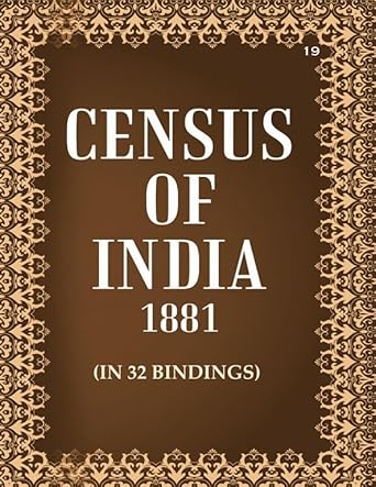 Census of India 1881: His Highness The Nizam's Dominions