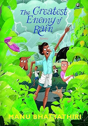 THE GREATEST ENEMY OF RAIN: Stories