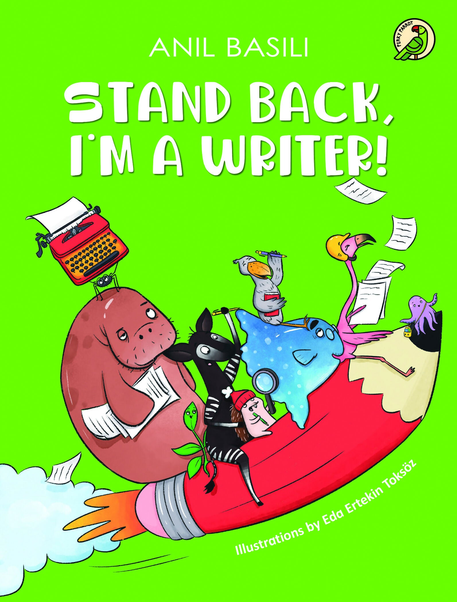 Stand Back, I'm A Writer !