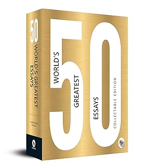 50 Worlds Greatest Essays : Collectable Edition