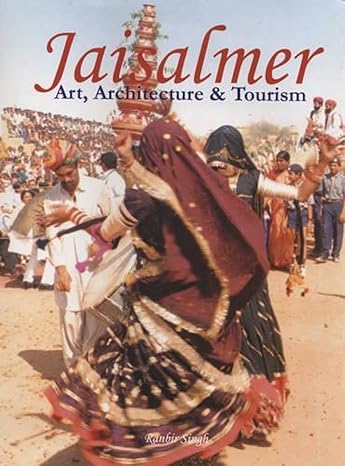 Jaisalmer &#8211; Art, Architecture &#038; Tourism