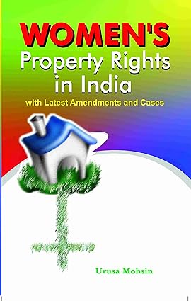 Women's Property Right's in India With Latest Amendments and Cases
