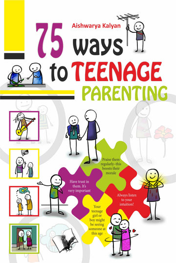 75 Ways to Teenage Parenting