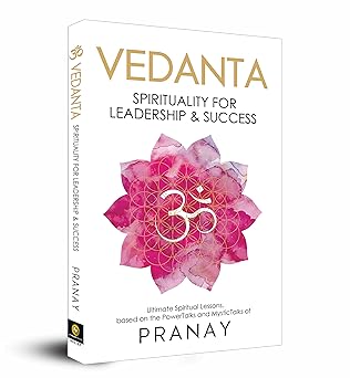 VEDANTA: Spirituality For Leadership & Success