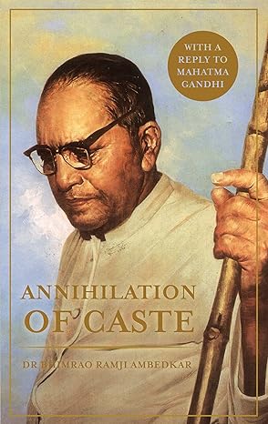 Annihilation of Caste by B.R. Ambedkar