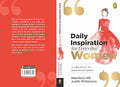 Daily Inspiration For Everyday Women: A collection of 365 inspirational quotes