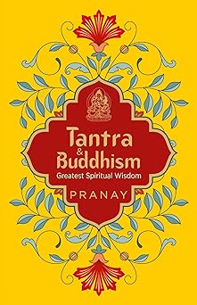 Tantra & Buddhism, Greatest Spiritual Wisdom
