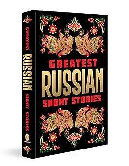 Greatest Russian Short Stories (Deluxe Hardbound Edition)