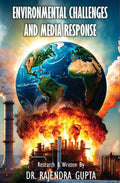 Environmental Challenges And Media Response