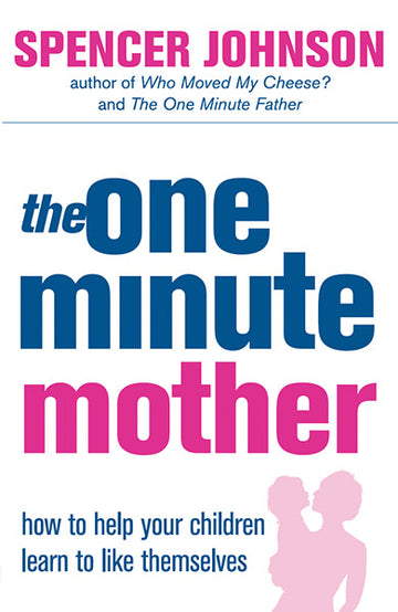 The One Minute Mother