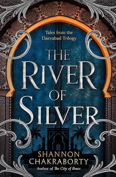 The Daevabad Trilogy (4) —the River Of Silver