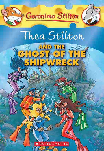 Thea Stilton #03: Thea Stilton and the Ghost of the Shipwreck