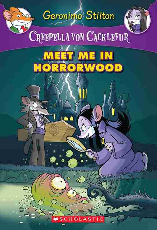 Creepella Von Cacklefur#02: Meet Me in Horror Wood