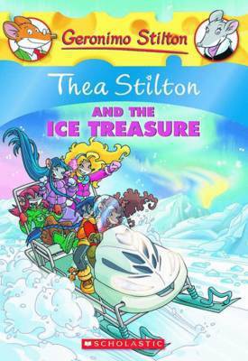 Thea Stilton #09 Thea Stilton and the Ice Treasure