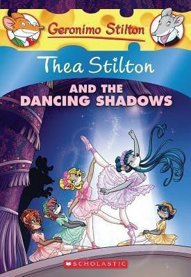 Thea Stilton #14 Thea Stilton and the Dancing Shadows