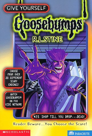 Give Yourself Goosebumps #25 Shop Till You Drop ... Dead