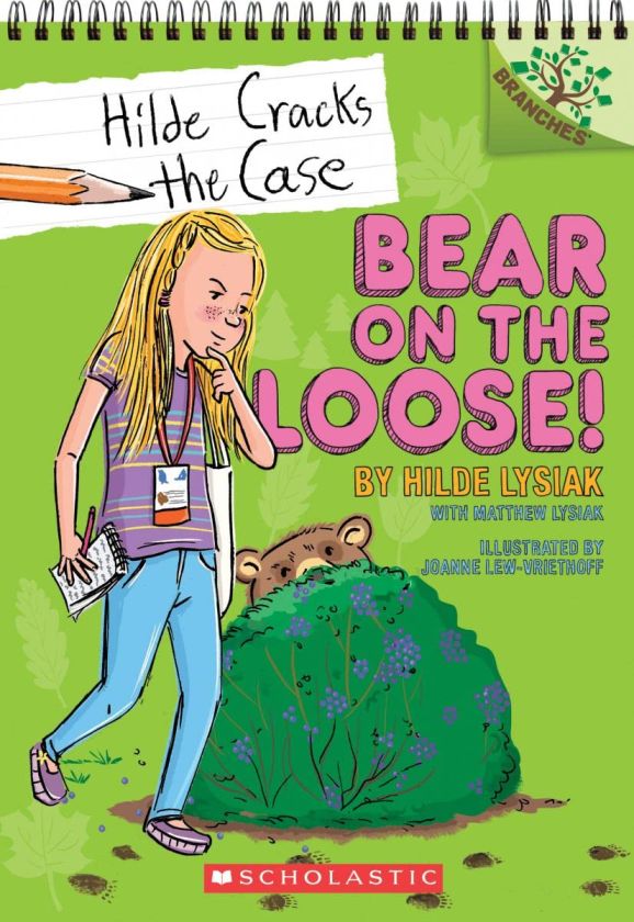 Hilde Cracks the Case #02: Bear on the Loose! (A Branches Book)