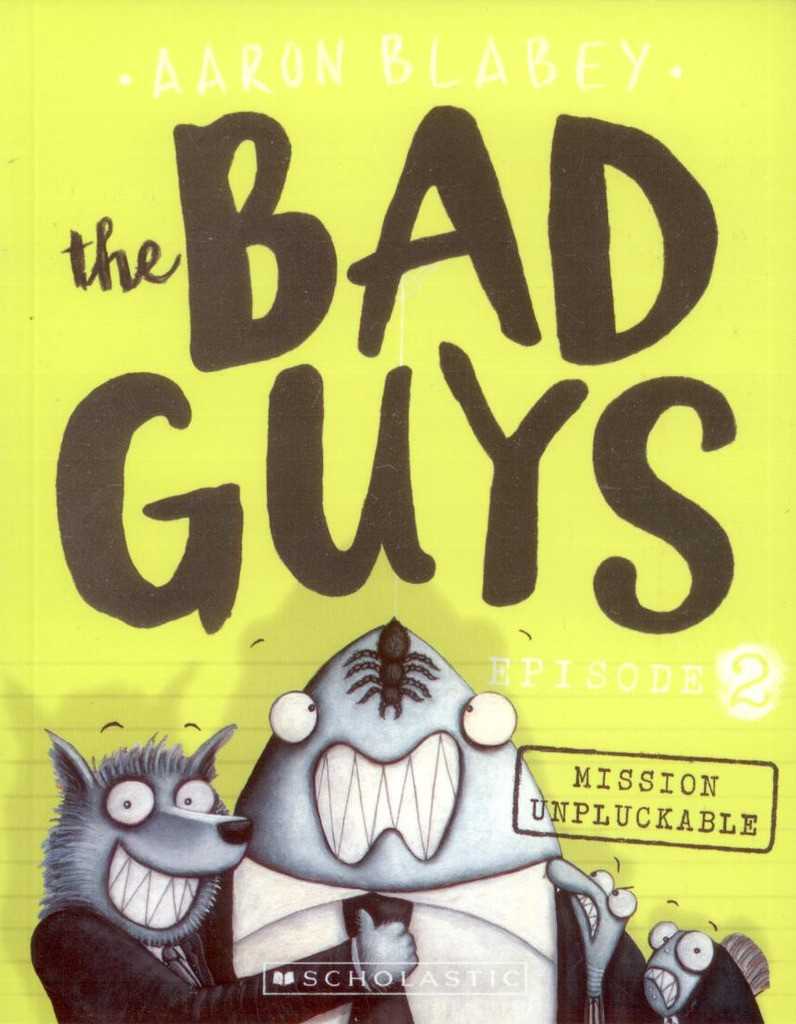 The Bad Guys Episode 2: Mission Unpluckable