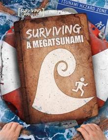 Surviving the Impossible: Megatsunami