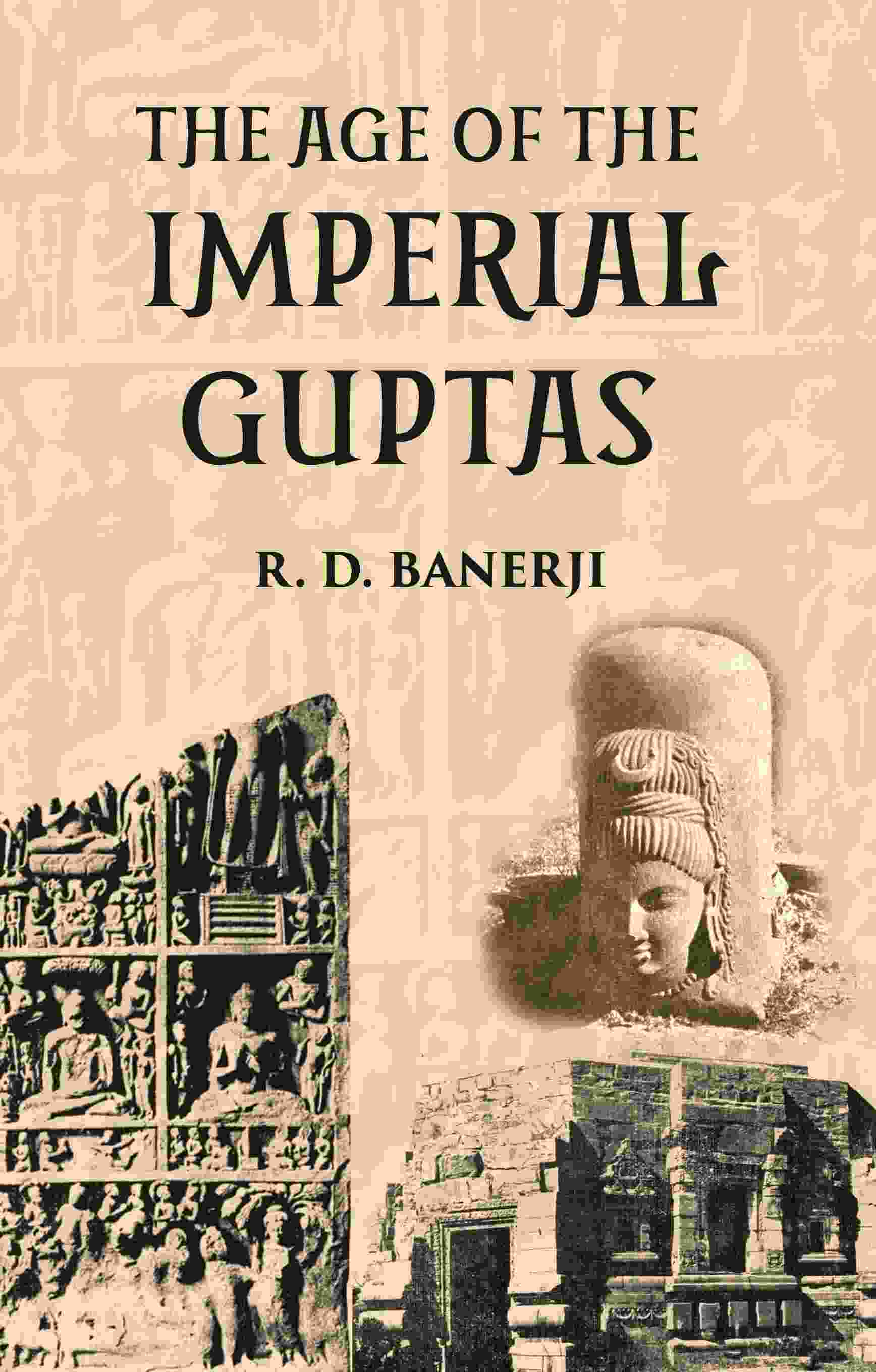 THE AGE OF THE IMPERIAL GUPTAS