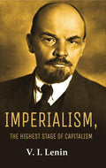 Imperialism, the Highest Stage of Capitalism