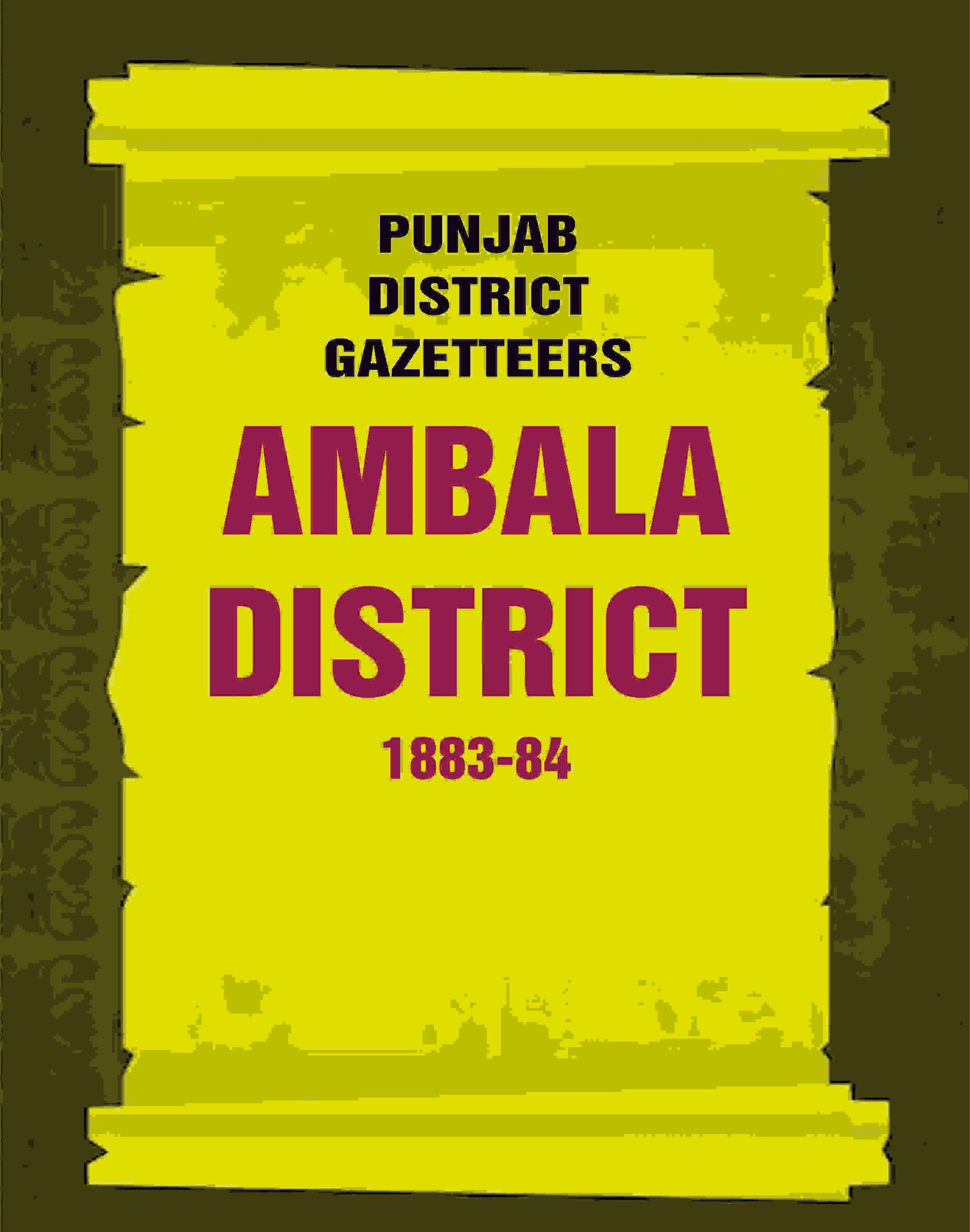 Punjab District Gazetteers: Ambala District 1883-84